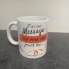 Mug " Un message important ..."